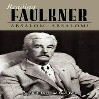 Faulkner'ı Okumak: Avşalom, Avşalom
